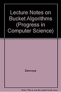 Lecture Notes on Bucket Algorithms (Paperback)
