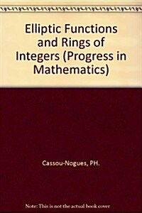 Elliptic Functions and Rings of Integers (Hardcover)