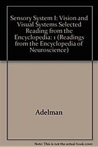 Sensory System I: Vision and Visual Systems Selected Reading from the Encyclopedia (Hardcover)