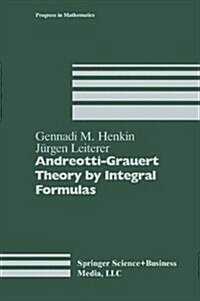 Andreotti-Grauert Theory by Integral Formulas (Hardcover, Softcover Repri)