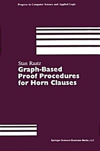 Graph-Based Proof Procedures for Horn Clauses (Paperback, Softcover Repri)