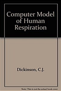 A Computer Model of Human Respiration (Hardcover)