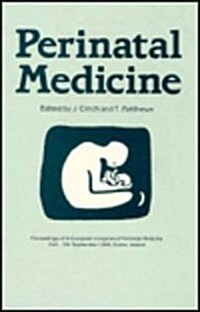 Perinatal Medicine: Proceedings of the IX European Congress of Perinatal Medicine Held in Dublin, Ireland September 3rd-5th 1984 (Hardcover, 1985)