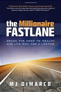 The Millionaire Fastlane : Crack the Code to Wealth and Live Rich for a Lifetime (Paperback)
