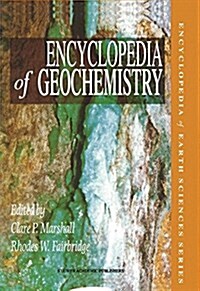 Encyclopedia of Geochemistry (Paperback, 1999)