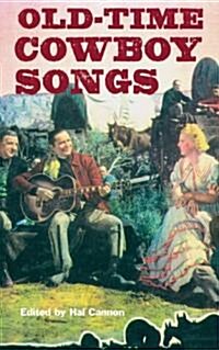 Old-Time Cowboy Songs (Paperback)