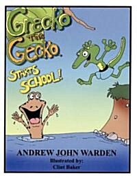 Grecko the Gecko Starts School (Paperback)