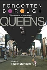 Forgotten Borough: Writers Come to Terms with Queens (Hardcover)