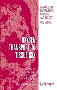 Oxygen Transport to Tissue Xxx (Paperback, Reprint)