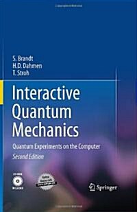 Interactive Quantum Mechanics: Quantum Experiments on the Computer (Hardcover, 2, 2011)