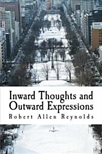 Inward Thoughts and Outward Expressions (Paperback)