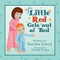 Little Red Gets Out of Bed (Paperback)