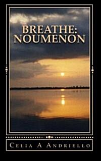 Breathe: Noumenon (Paperback)