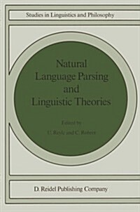 Natural Language Parsing and Linguistic Theories (Paperback, Softcover Repri)