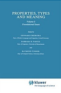 Properties, Types and Meaning: Volume I: Foundational Issues (Paperback, Softcover Repri)