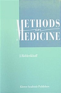 Methods in Medicine: A Descriptive Study of Physicians Behaviour (Hardcover, 1989)
