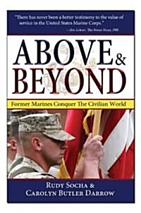 Above & Beyond, 3rd Ed.: Former Marines Conquer the Civilian World (Paperback, 3)