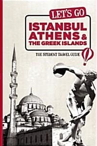 Lets Go Istanbul, Athens & the Greek Islands (Paperback)