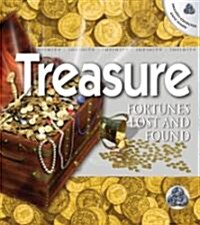 Treasure: Fortunes Lost and Found [With CDROM] (Hardcover)