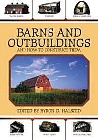 Barns and Outbuildings: And How to Construct Them (Paperback)