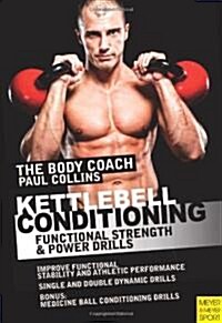 Kettlebell Conditioning : Functional Strength and Power Drills (Paperback)