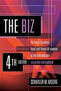 [중고] The Biz: The Basic Business, Legal and Financial Aspects of the Film Industry. (Paperback, 4, Expanded, Updat)