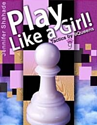 Play Like a Girl! (Hardcover)