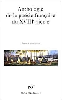 Anthologie de La Poesie Francaise Du XVIIIe Siecle (Paperback)