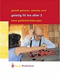 Geistig Fit Ins Alter 2: Neue Ged?htnis?ungen (Paperback, 2004)