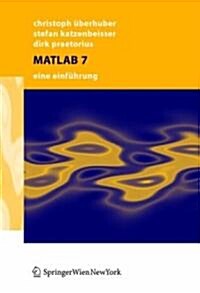 MATLAB 7: Eine Einf?rung (Paperback, 2005)