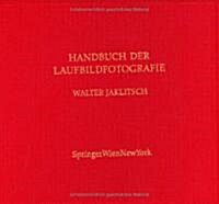 Handbuch Der Laufbildfotografie (Hardcover)