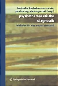 Psychotherapeutische Diagnostik: Leitlinien F? Den Neuen Standard (Paperback, 2005)