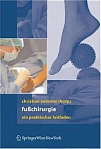 Fuchirurgie: Ein Praktischer Leitfaden (Paperback)