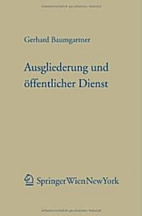 Ausgliederung Und Offentlicher Dienst (Paperback)