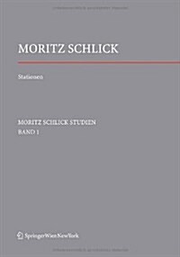 Stationen. Dem Philosophen Und Physiker Moritz Schlick Zum 125. Geburtstag (Hardcover)