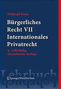 Burgerliches Recht VII. Internationales Privatrecht (Paperback)