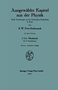 Ausgew?lte Kapitel Aus Der Physik: Nach Vorlesungen an Der Technischen Hochschule in Graz (Paperback, 2, 2., Verb. Aufl.)