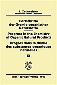 Fortschritte Der Chemie Organischer Naturstoffe / Progress in the Chemistry of Organic Natural Products 9 (Hardcover)