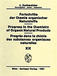 Fortschritte Der Chemie Organischer Naturstoffe / Progress in the Chemistry of Organic Natural Products 19 (Hardcover)