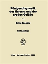 Rantgendiagnostik Des Herzens Und Der Groaen Gefaae (Hardcover, 3, 3., Umgearb. U.)