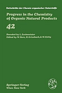 Fortschritte Der Chemie Organischer Naturstoffe / Progress in the Chemistry of Organic Natural Products 42 (Hardcover)