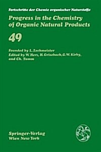 Fortschritte Der Chemie Organischer Naturstoffe / Progress in the Chemistry of Organic Natural Products 49 (Hardcover)