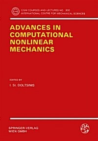 Advances in Computational Nonlinear Mechanics (Paperback, 1989)