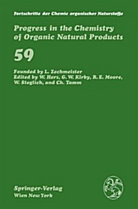 Fortschritte Der Chemie Organischer Naturstoffe / Progress in the Chemistry of Organic Natural Products 59                                             (Hardcover)