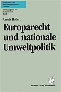 Europarecht Und Nationale Umweltpolitik (Paperback)