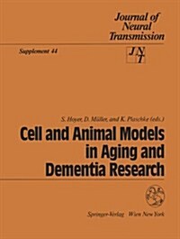 Cell and Animal Models in Aging and Dementia Research (Paperback)