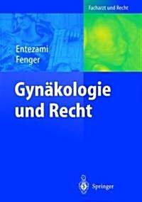 Gyn?ologie Und Recht (Hardcover, 2004)