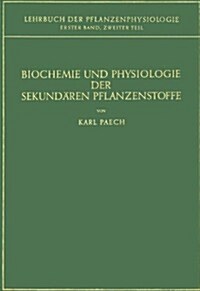 Biochemie Und Physiologie Der Sekundaren Pflanzenstoffe (Hardcover)