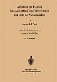 Anleitung Zur Planung Und Auswertung Von Feldversuchen Mit Hilfe Der Varianzanalyse (Paperback, 1952)
