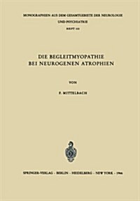 Die Begleitmyopathie Bei Neurogenen Atrophien (Paperback)